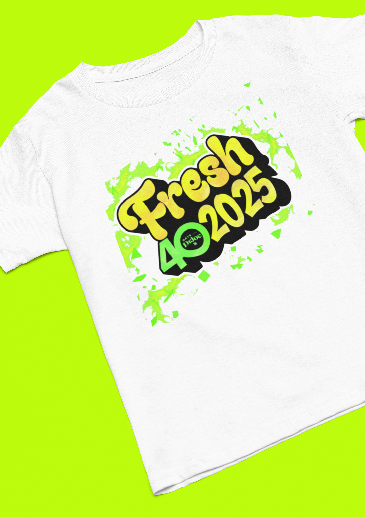 40DTU FRESH 2025 White Unisex Tshirt