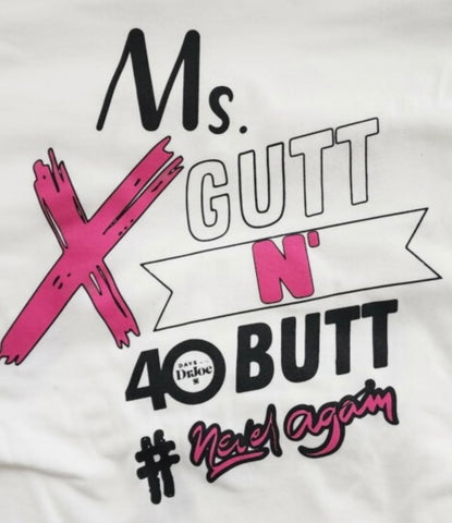 Ms. X -Gutt N' Butt Tshirt